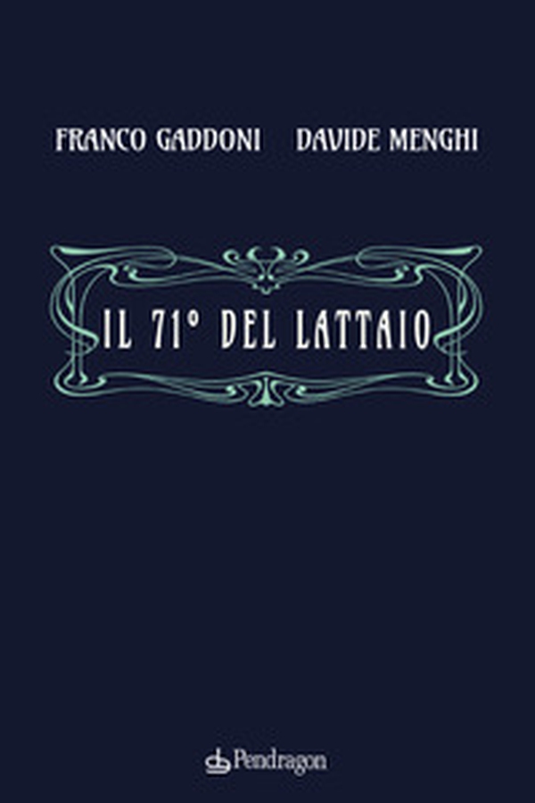 Il 71° del lattaio - Librerie.coop Il 71° del lattaio - Librerie.coop