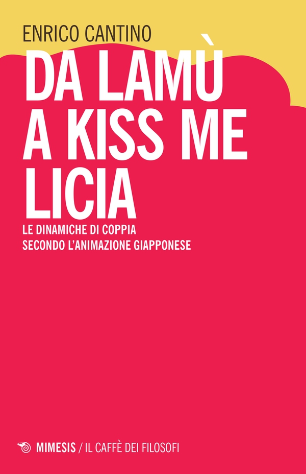 Da Lamù a Kiss me Licia - Librerie.coop Da Lamù a Kiss me Licia - Librerie.coop