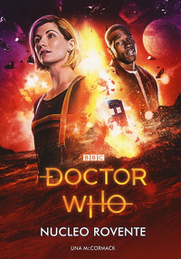 Nucleo rovente. Doctor Who - Librerie.coop Nucleo rovente. Doctor Who - Librerie.coop