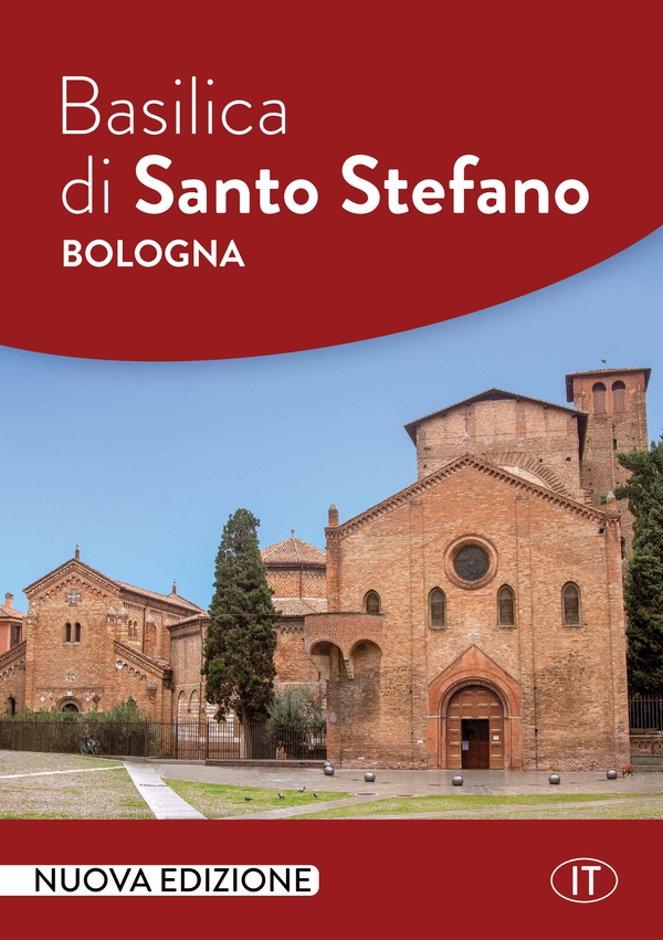Basilica di Santo Stefano – Bologna - Librerie.coop Basilica di Santo Stefano – Bologna - Librerie.coop
