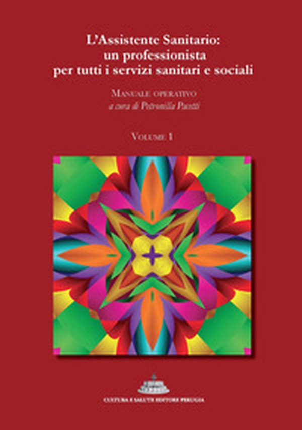 L'assistente sanitario: un professionista per tutti i servizi sanitari e sociali. Manuale operativo - Librerie.coop L'assistente sanitario: un professionista per tutti i servizi sanitari e sociali. Manuale operativo - Librerie.coop