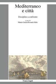 Mediterraneo e città. Discipline a confronto - Librerie.coop