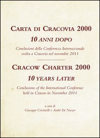 Carta di Cracovia 2000. 10 anni dopo. Ediz. italiana e inglese - Librerie.coop