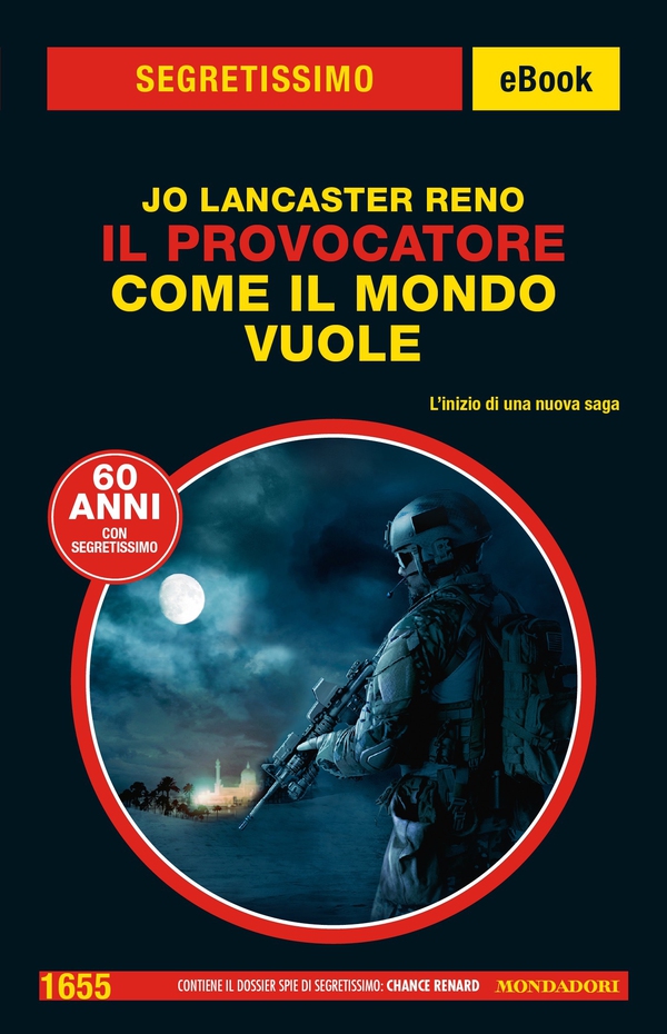 Il Provocatore. Come il mondo vuole (Segretissimo) - Librerie.coop Il Provocatore. Come il mondo vuole (Segretissimo) - Librerie.coop
