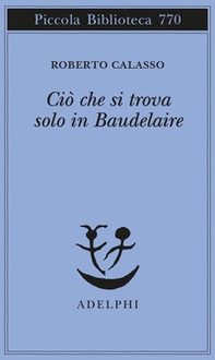 Ciò che si trova solo in Baudelaire - Librerie.coop Ciò che si trova solo in Baudelaire - Librerie.coop
