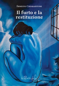 Il furto e la restituzione - Librerie.coop