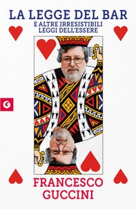La legge del bar. E altre irresistibili leggi dell'essere - Librerie.coop