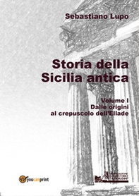 Storia della Sicilia antica - Vol. 1 - Librerie.coop