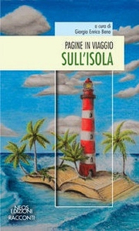 Pagine in viaggio. Sull'isola - Librerie.coop