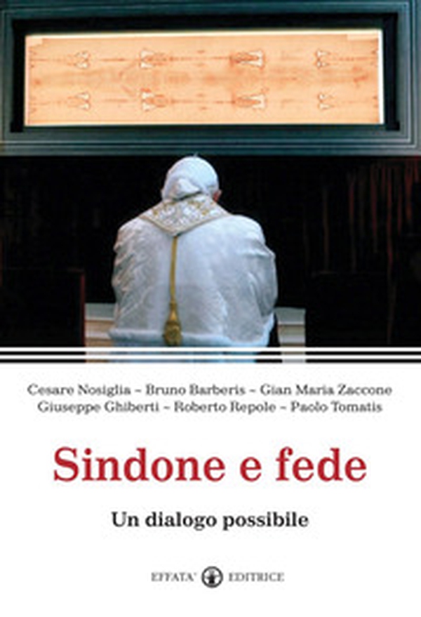 Sindone e fede. Un dialogo possibile - Librerie.coop Sindone e fede. Un dialogo possibile - Librerie.coop