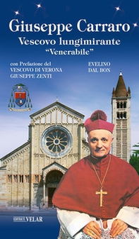Giuseppe Carraro. Vescovo lungimirante «Venerabile» - Librerie.coop
