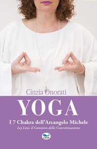 Yoga. I 7 chakra dell'arcangelo Michele - Librerie.coop