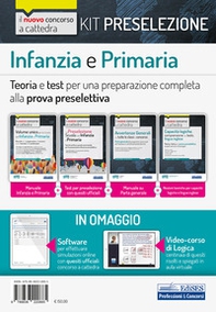 Kit preselezione Infanzia e Primaria. Teoria e test per una preparazione completa alla prova preselettiva - Librerie.coop Kit preselezione Infanzia e Primaria. Teoria e test per una preparazione completa alla prova preselettiva - Librerie.coop