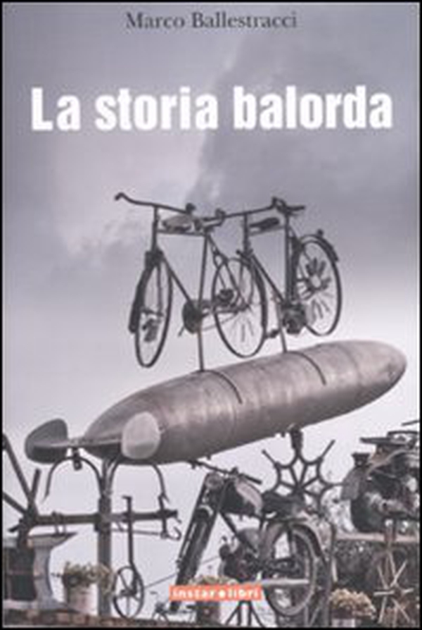 La storia balorda - Librerie.coop La storia balorda - Librerie.coop