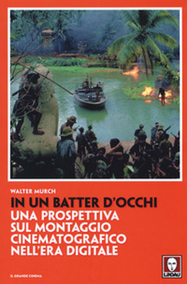 In un batter d'occhi. Una prospettiva sul montaggio cinematografico nell'era digitale - Librerie.coop In un batter d'occhi. Una prospettiva sul montaggio cinematografico nell'era digitale - Librerie.coop