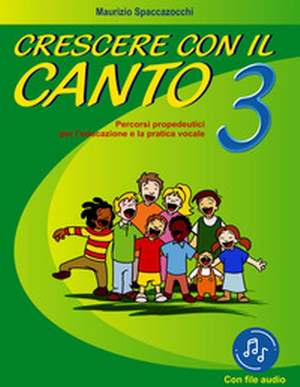 Crescere con il canto - Vol. 3 - Librerie.coop