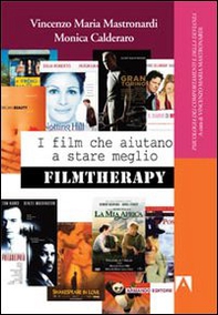I film che aiutano a stare meglio. Filmtherapy - Librerie.coop