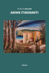 Anime itineranti - Librerie.coop Anime itineranti - Librerie.coop