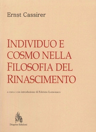 Individuo e cosmo nella filosofia del Rinascimento - Librerie.coop Individuo e cosmo nella filosofia del Rinascimento - Librerie.coop