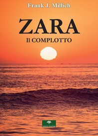 Zara. Il complotto - Librerie.coop