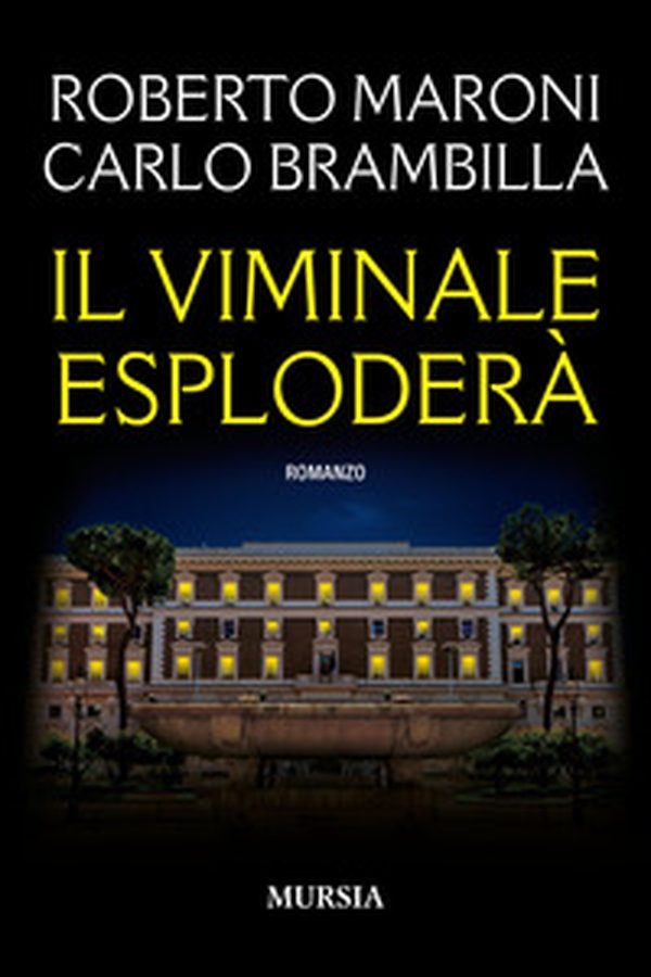Il Viminale esploderà - Librerie.coop Il Viminale esploderà - Librerie.coop