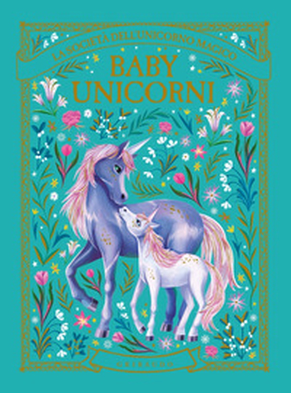 Baby unicorni. La società dell'unicorno magico - Librerie.coop Baby unicorni. La società dell'unicorno magico - Librerie.coop