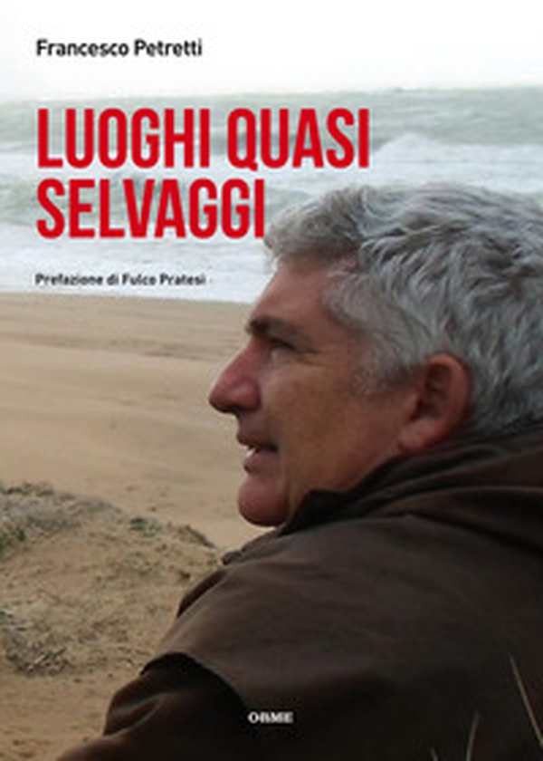 Luoghi quasi selvaggi - Librerie.coop Luoghi quasi selvaggi - Librerie.coop