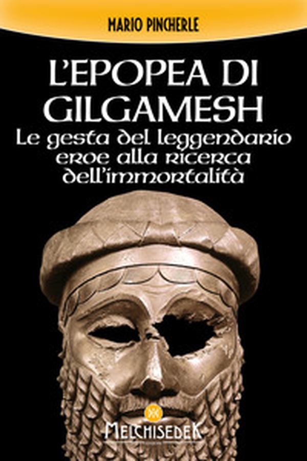 L'epopea di Gilgamesh. Le gesta del leggendario eroe alla ricerca dell'immortalità - Librerie.coop L'epopea di Gilgamesh. Le gesta del leggendario eroe alla ricerca dell'immortalità - Librerie.coop