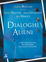 Dialogo tra alieni. Conversazioni su universi vicini e lontani - Librerie.coop Dialogo tra alieni. Conversazioni su universi vicini e lontani - Librerie.coop