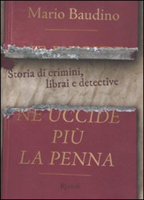 Ne uccide più la penna. Storia di crimini, librai e detective - Librerie.coop Ne uccide più la penna. Storia di crimini, librai e detective - Librerie.coop
