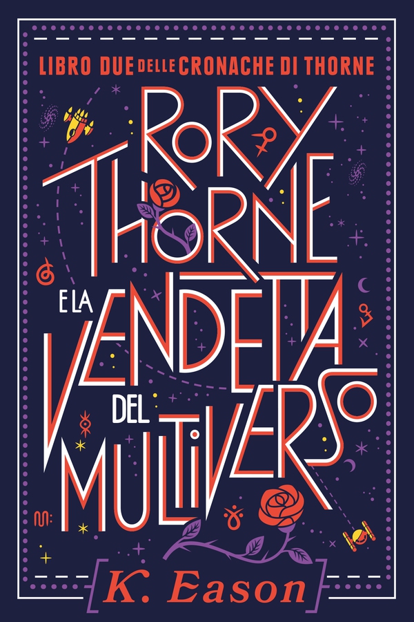 Rory Thorne e la Vendetta del Multiverso - Librerie.coop Rory Thorne e la Vendetta del Multiverso - Librerie.coop