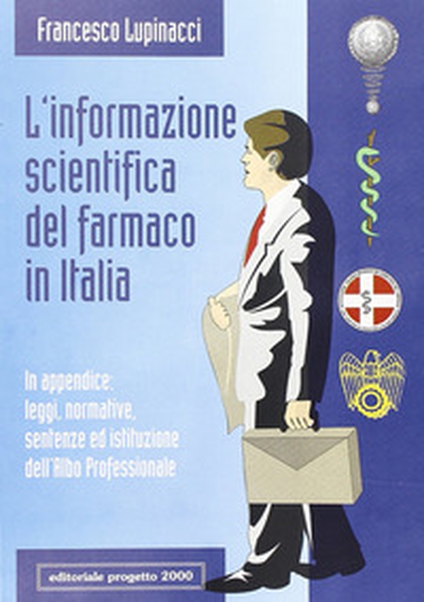 L'informazione scientifica del farmaco in Italia - Librerie.coop L'informazione scientifica del farmaco in Italia - Librerie.coop