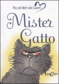 Mister gatto - Librerie.coop Mister gatto - Librerie.coop