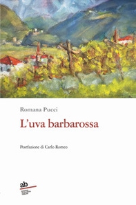 L'uva barbarossa - Librerie.coop L'uva barbarossa - Librerie.coop
