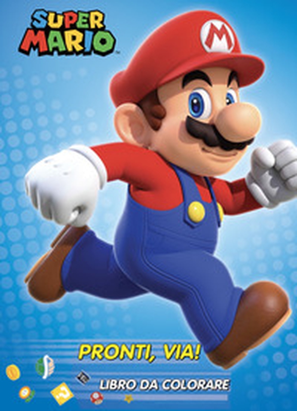 Super Mario pronti via! Libro da colorare - Librerie.coop Super Mario pronti via! Libro da colorare - Librerie.coop