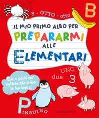 Il mio primo albo per prepararmi alle elementari - Librerie.coop