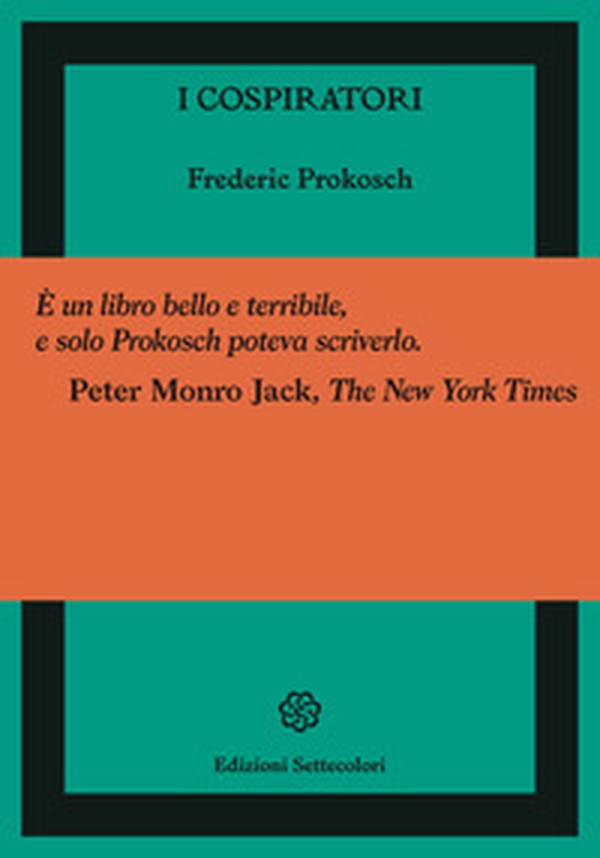 I cospiratori - Librerie.coop I cospiratori - Librerie.coop