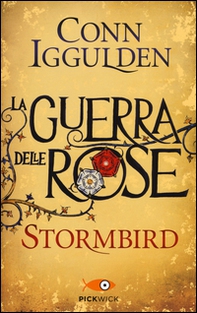 Stormbird. La guerra delle Rose - Vol. 1 - Librerie.coop