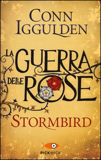 Stormbird. La guerra delle Rose - Vol. 1 - Librerie.coop Stormbird. La guerra delle Rose - Vol. 1 - Librerie.coop