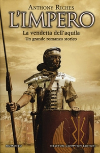 La vendetta dell'aquila. L'impero - Librerie.coop