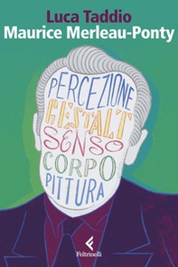 Maurice Merleau Ponty. L'apparire del senso - Librerie.coop Maurice Merleau Ponty. L'apparire del senso - Librerie.coop