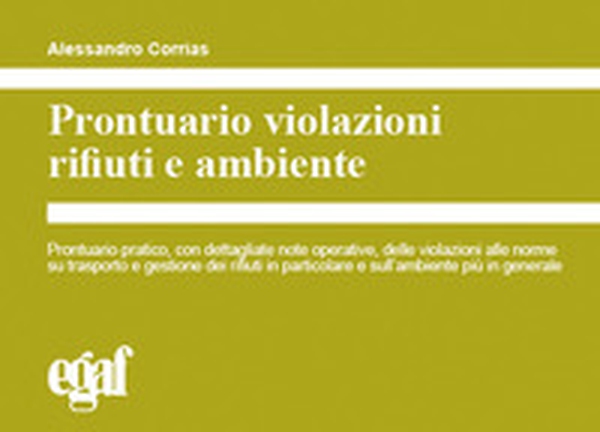 Prontuario violazioni rifiuti e ambiente - Librerie.coop Prontuario violazioni rifiuti e ambiente - Librerie.coop