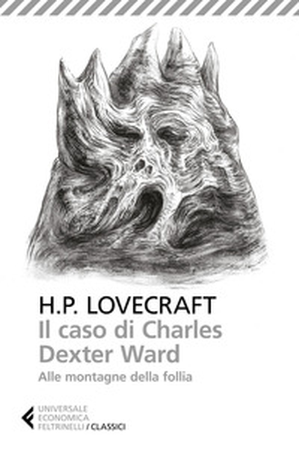 Il caso di Charles Dexter Ward-Alle montagne della follia - Librerie.coop Il caso di Charles Dexter Ward-Alle montagne della follia - Librerie.coop