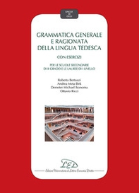 Grammatica generale e ragionata della lingua tedesca. Con esercizi. Per le Scuole secondarie di II grado e le Lauree di I Livello - Librerie.coop Grammatica generale e ragionata della lingua tedesca. Con esercizi. Per le Scuole secondarie di II grado e le Lauree di I Livello - Librerie.coop