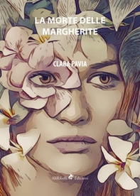 La morte delle margherite - Librerie.coop La morte delle margherite - Librerie.coop
