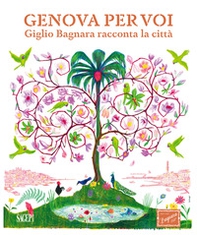 Genova per voi. Giglio Bagnara racconta la sua città - Librerie.coop Genova per voi. Giglio Bagnara racconta la sua città - Librerie.coop