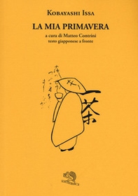 La mia primavera. Testo giapponese a fronte - Librerie.coop