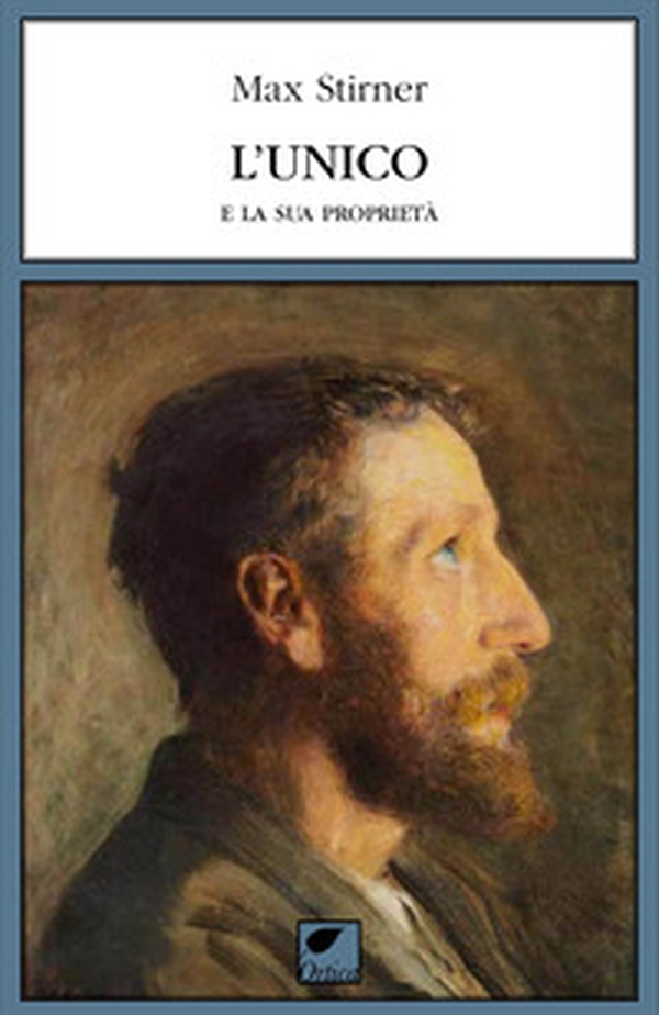 L'unico e la sua proprietà - Librerie.coop L'unico e la sua proprietà - Librerie.coop