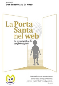 La Porta Santa nel web. La prossimità nelle periferie digitali - Librerie.coop