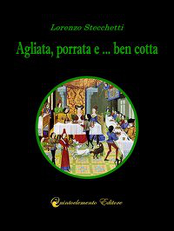 Agliata, porrata e... ben cotta - Librerie.coop Agliata, porrata e... ben cotta - Librerie.coop